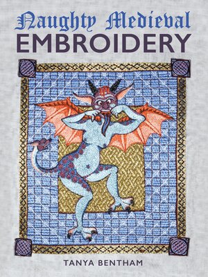 cover image of Naughty Medieval Embroidery